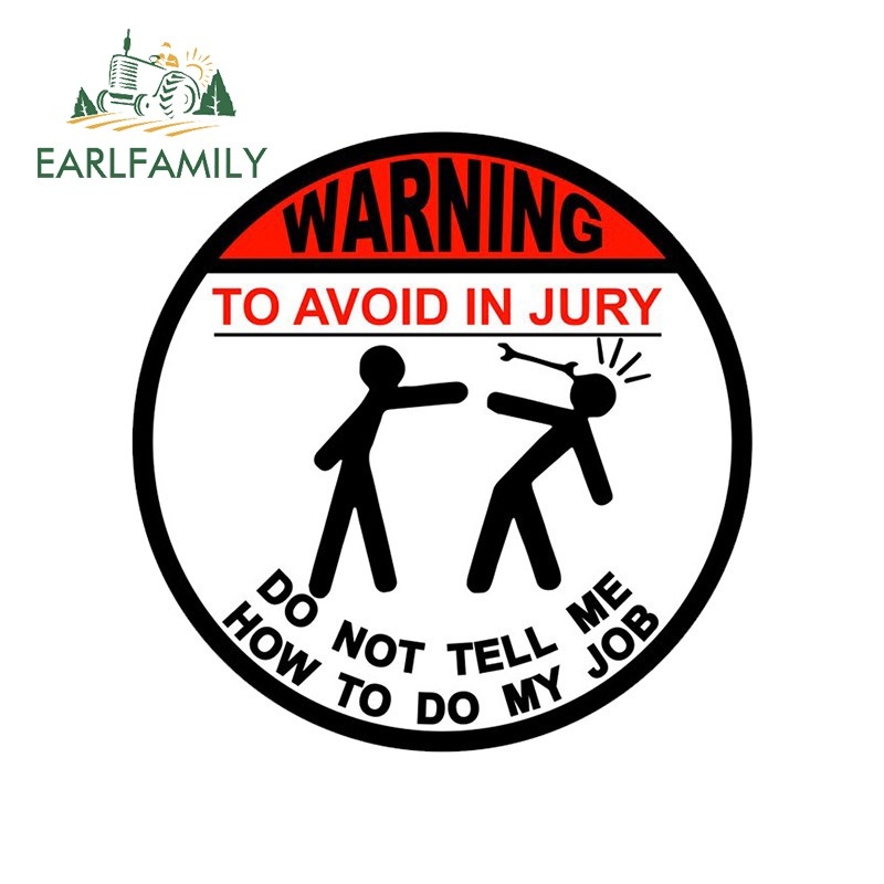 Car Accessories Job - EARLFAMILY Do Not Tell Me How